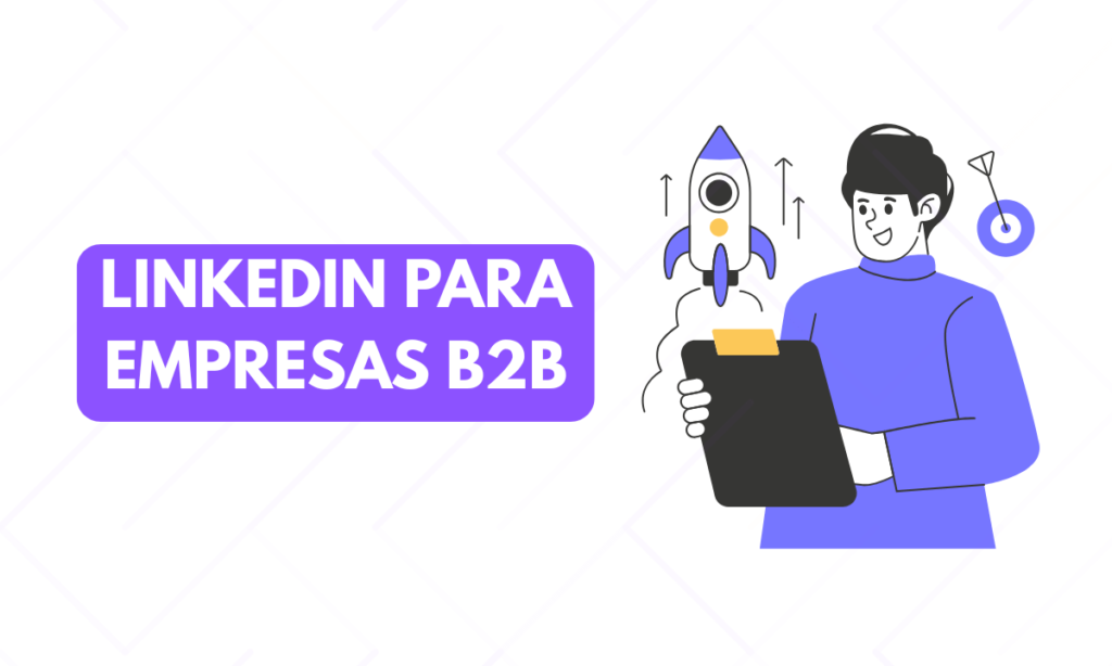 LinkedIn para Empresas B2B