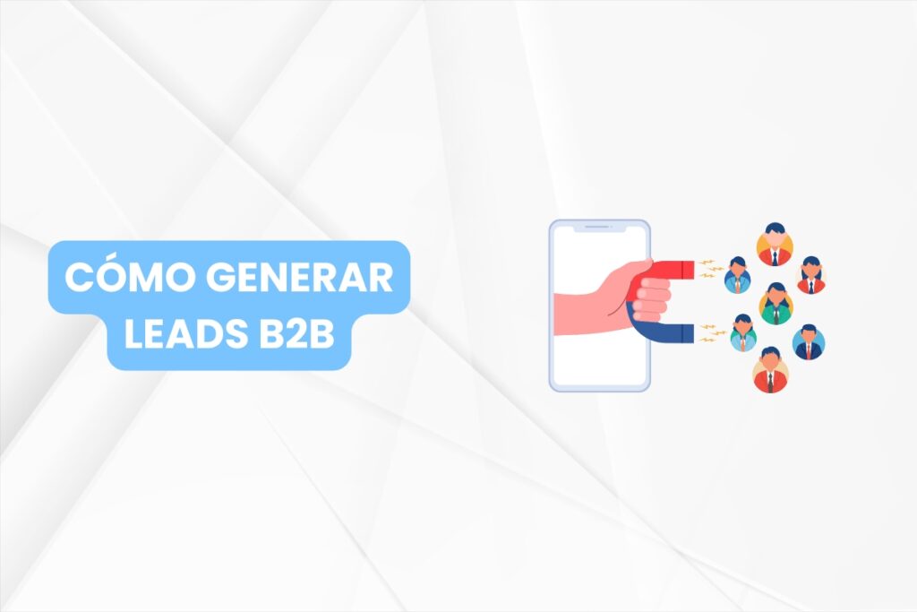 cómo generar leads b2b